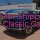 tips for shipping a classic car