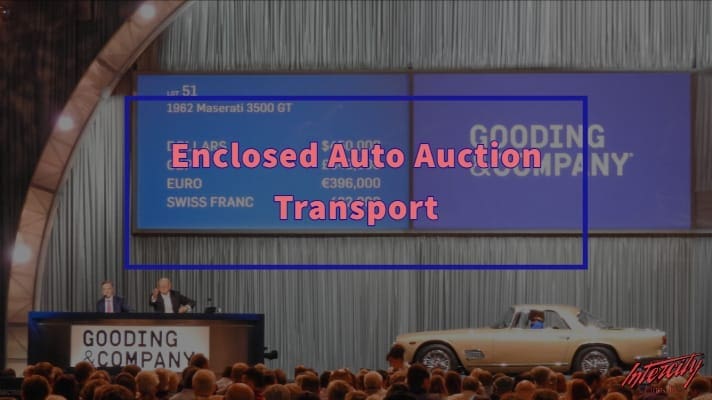 Enclosed Auto Auction Transport