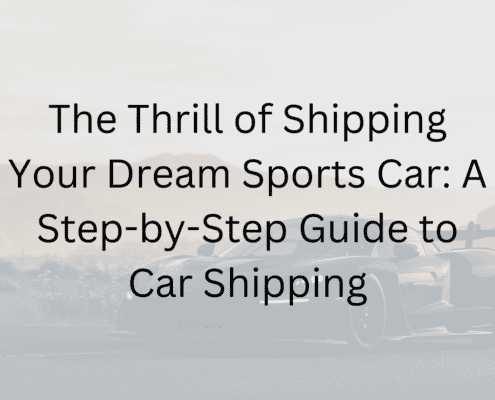 A Step-by-Step Guide to Car Shipping