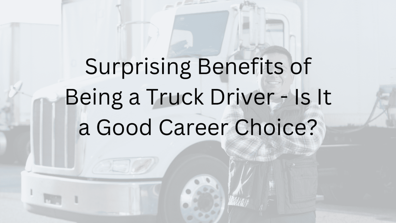 is-truck-driving-a-good-career-rednax-recruitment