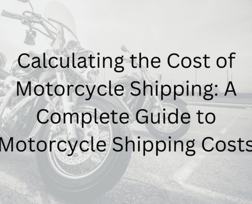 Calculating the Cost of Motorcycle Shipping
