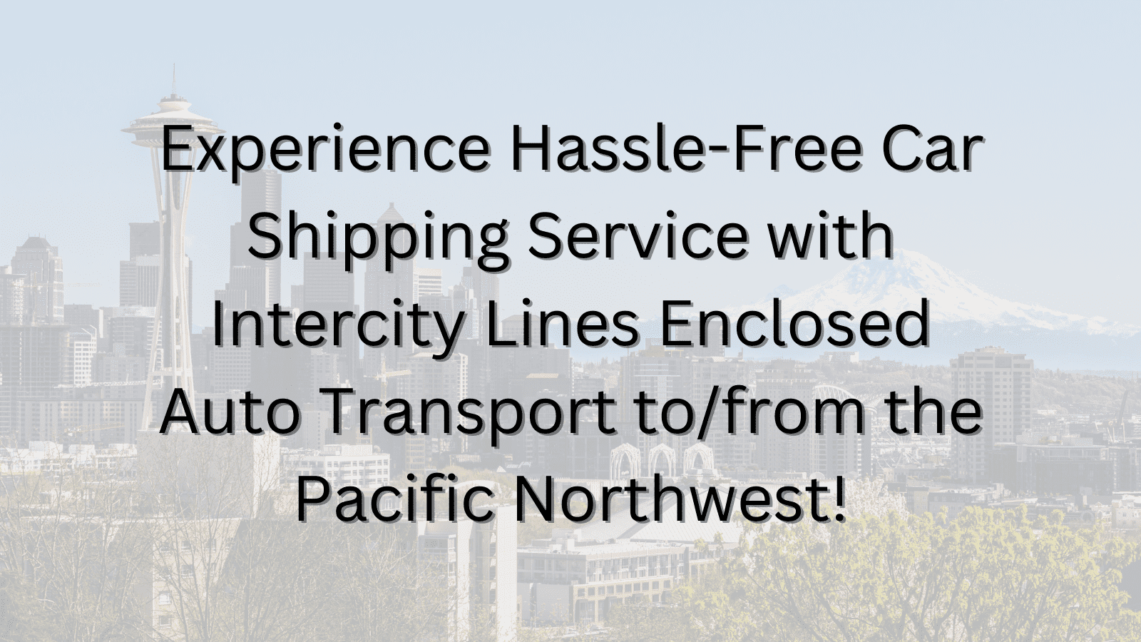 Pacific Northwest car shipping