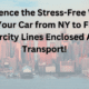 Ship Your Car from NY to FL with Intercity Lines Enclosed Auto Transport